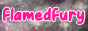 88x31 button with 'flamedfury' in pink over gray background